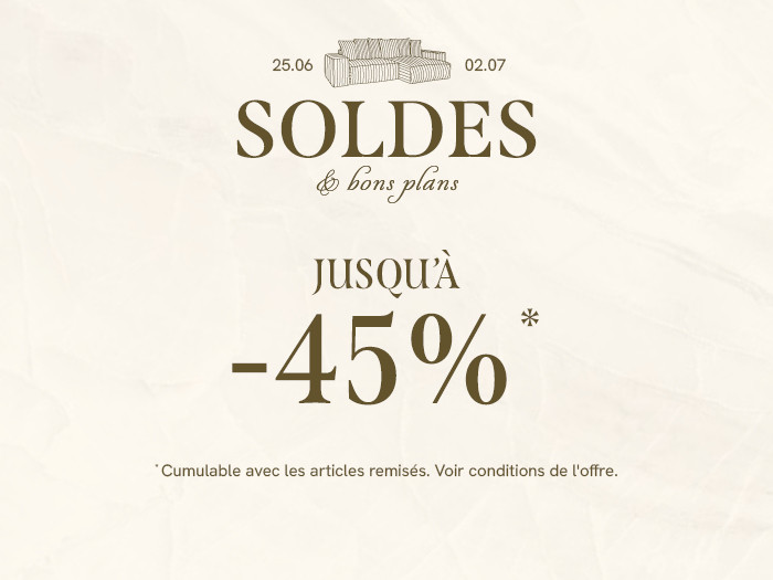 Soldes : Découvrez nos offres jusqu'à -45% et -10% supp*